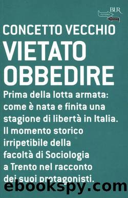 Vietato obbedire by Concetto Vecchio