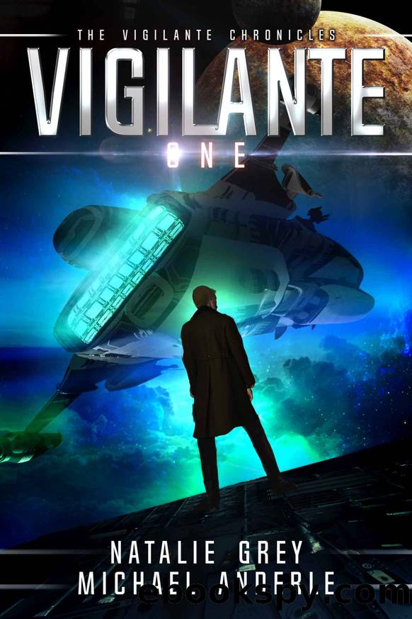 Vigilante by Natalie Grey & Michael Anderle