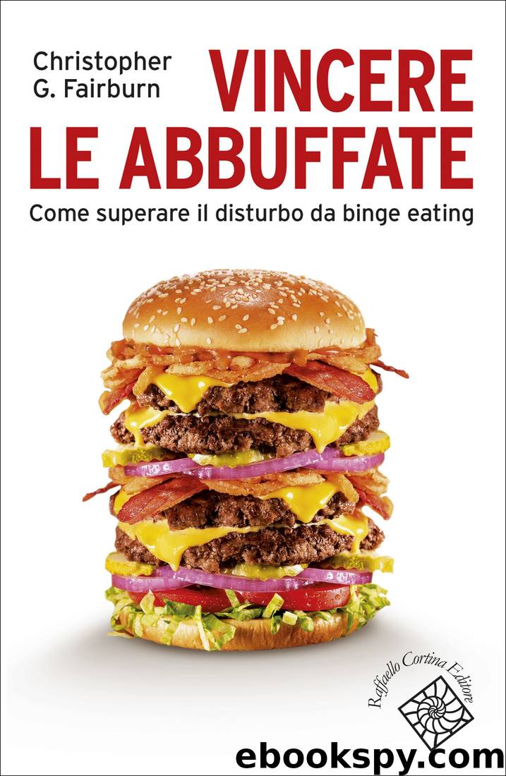 Vincere le abbuffate by Christopher G. Fairburn