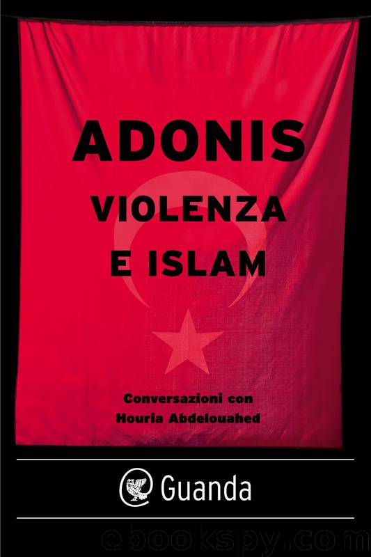 Violenza e islam by Adonis