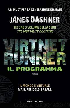 VirtNet Runner. Il programma by James Dashner