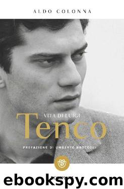 Vita di Luigi Tenco (Italian Edition) by Aldo Colonna