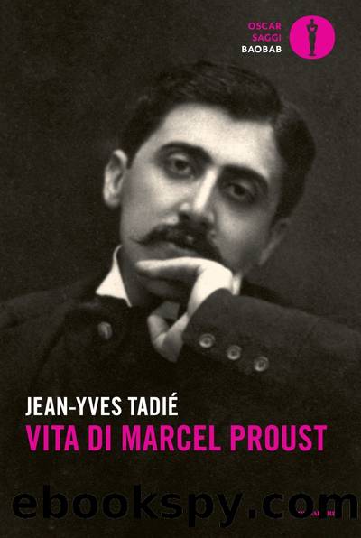 Vita di Marcel Proust by Jean-Yves Tadié