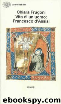 Vita di un uomo Francesco d'Assisi by Frugoni Chiara
