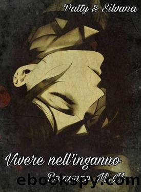 Vivere nell'inganno: Romanzo M\M (Italian Edition) by Patrizia Balossino & Silvana Cino