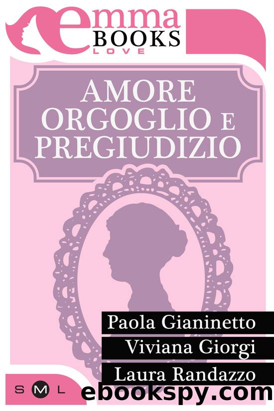 Viviana Giorgi - 2013 - Amore, orgoglio e pregiudizio by Viviana Giorgi