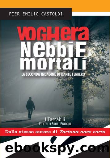 Voghera nebbie mortali by Pier Emilio Castoldi