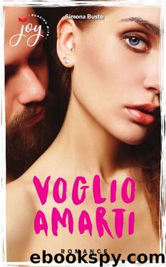 Voglio Amarti (Italian Edition) by Simona Busto