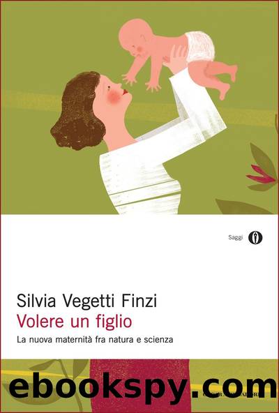 Volere un figlio by Silvia Vegetti Finzi