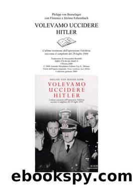 Volevamo Uccidere Hitler by Philipp von Boeselager