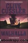 Walhalla by Clive Cussler; L. Perria