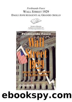 Wall Street 1929: dagli anni ruggenti al grande crollo by Ferdinando Fasce