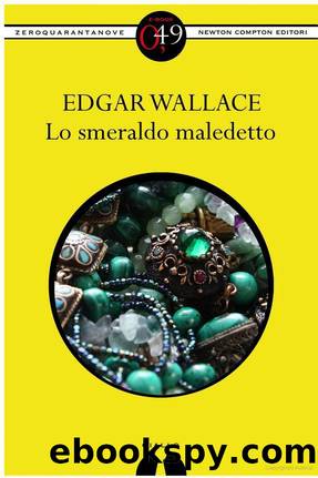 Wallace Edgar - 1926 - Lo smeraldo maledetto by Wallace Edgar
