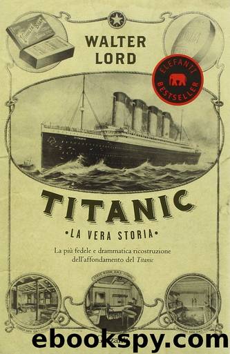 Walter Lord by Titanic La vera storia (1998)