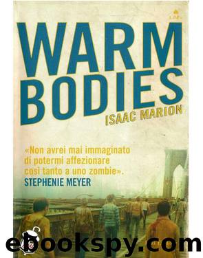 Warm bodies by Isaac Marion