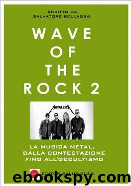 Wave Of The Rock 2: La Musica Metal dalla contestazione fino all'occultismo (Italian Edition) by Salvatore Bellassai