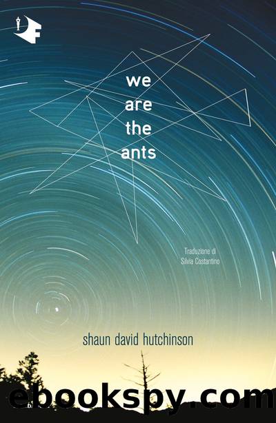 We are the ants by Shaun David Hutchinson