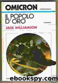 Williamson Jack - 1933 - Il popolo d'oro by Williamson Jack