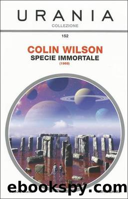 Wilson Colin - LA PIETRA FILOSOFALE (Specie immortale) by Urania Collezione 0152