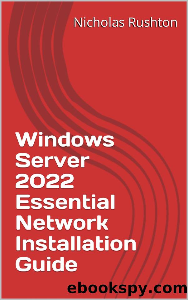 Windows Server 2022 Essential Network Installation Guide by Rushton Nicholas