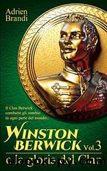Winston Berwick e la gloria del Clan (Saga di Winston Berwick Vol. 3) (Italian Edition) by Adrien Brandi