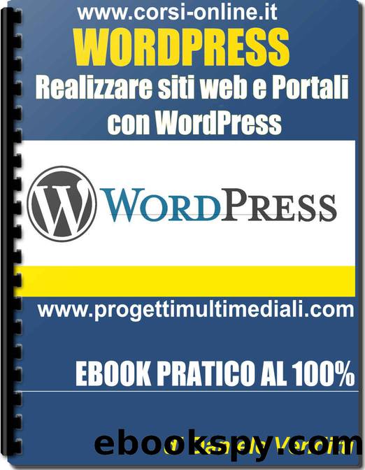 WordPress: Creare Siti Web e Portali (Italian Edition) by Daniele Venditti