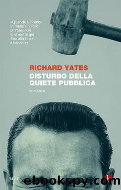 Yates Richard - 1975 - Disturbo della quiete pubblica by Yates Richard