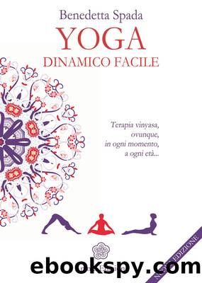 Yoga dinamico facile by Benedetta Spada