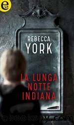York Rebecca - 1993 - La lunga notte indiana by York Rebecca