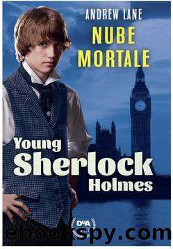 Young Sherlock Holmes - 1 - Nube mortale by Andrew Lane