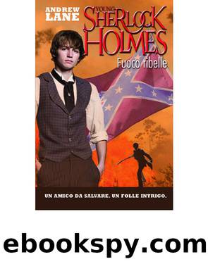 Young Sherlock Holmes - Fuoco ribelle (L by Andrew Lane