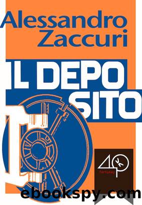 Zaccuri Alessandro - 2010 - Il Deposito by Zaccuri Alessandro
