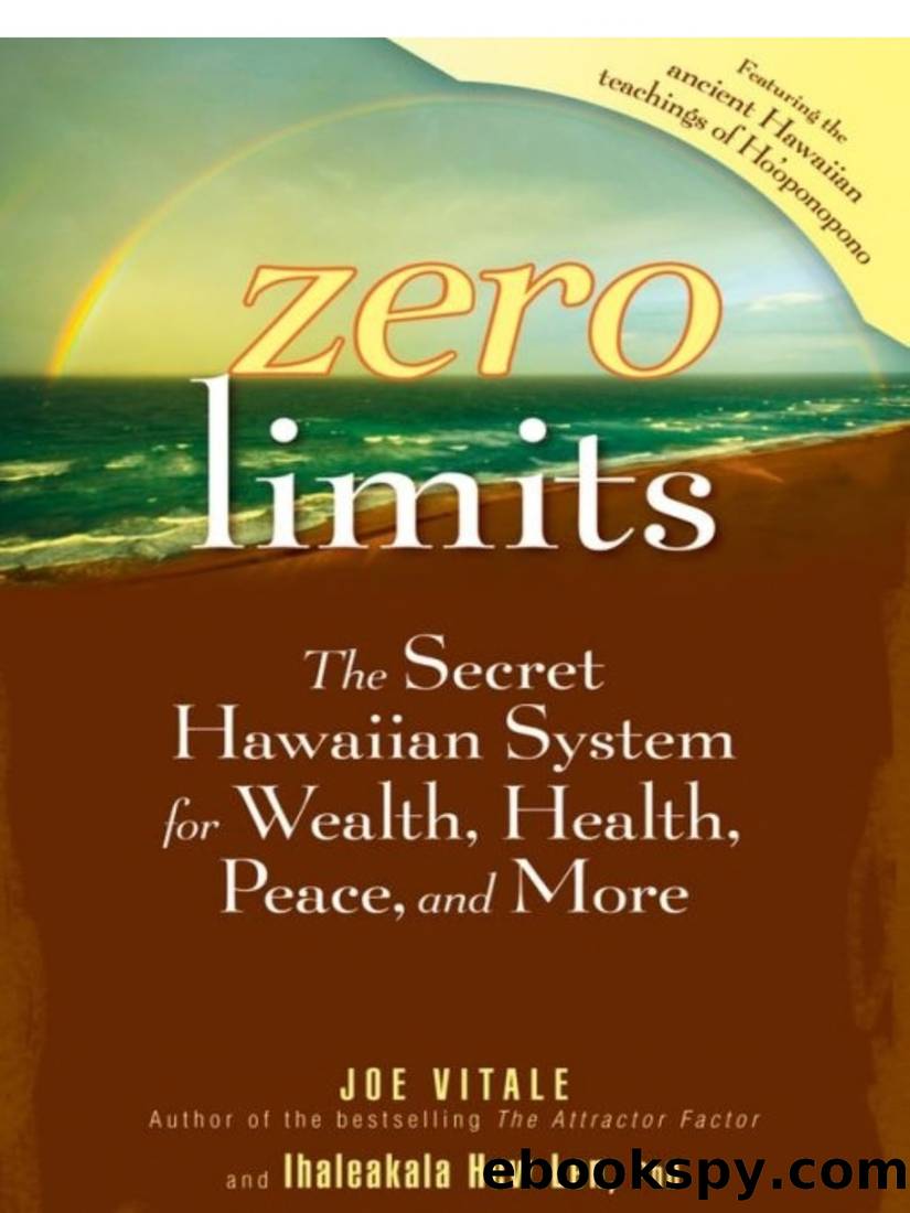 Zero Limits by Ihaleakala Hew Len Joe Vitale