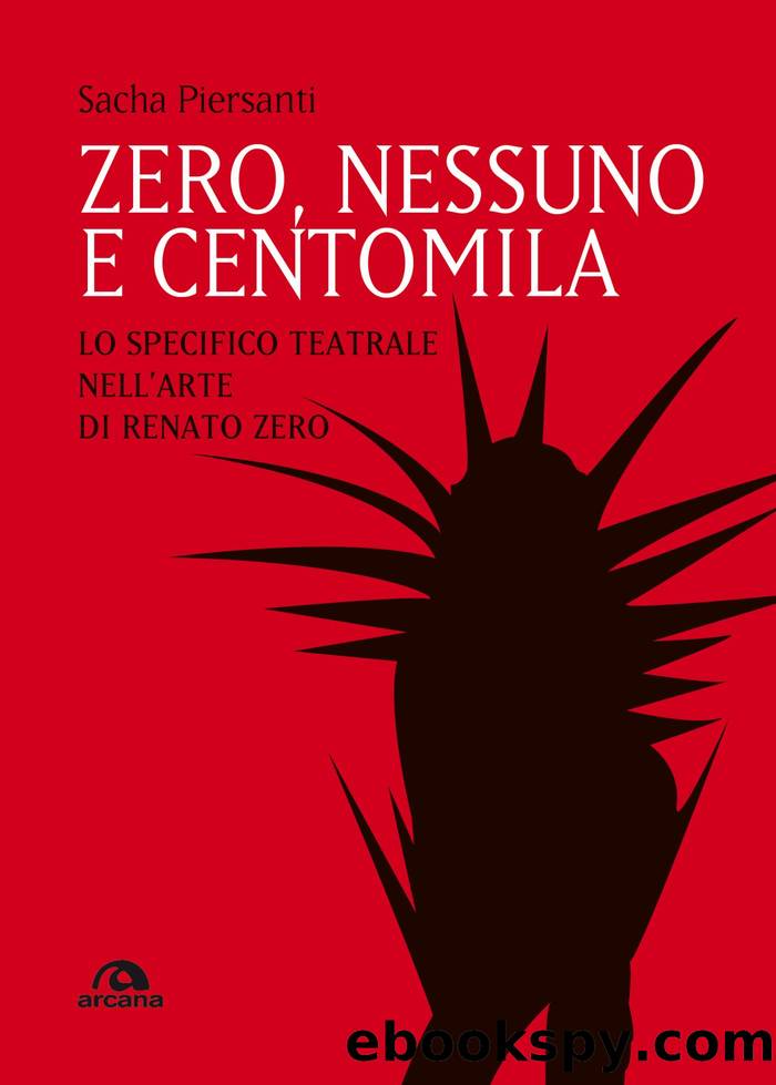 Zero, nessuno e centomila by Sacha Piersanti;