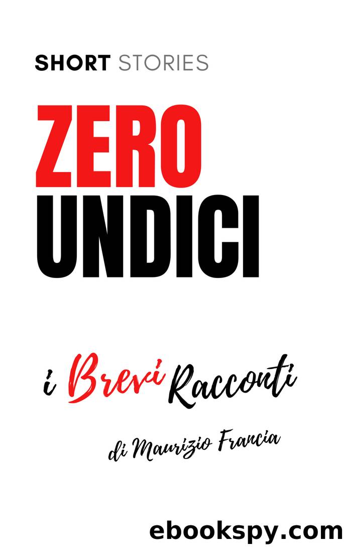 ZeroUndici by Maurizio Francia