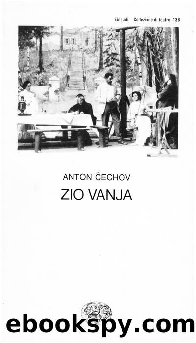 Zio Vanja by Anton P. Cechov