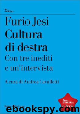 cultura di destra (Italian Edition) by Jesi Furio