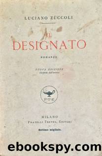 il Designato by Luciano Zuccòli