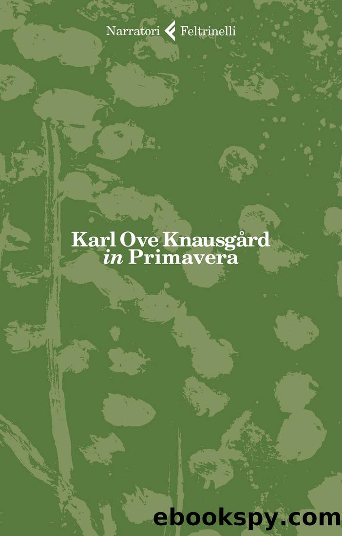 in Primavera by Karl Ove Knausgård
